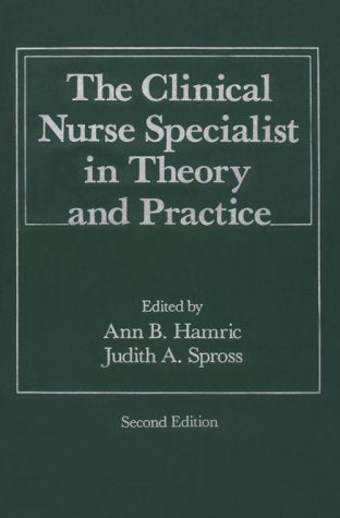 Clinical Nurse Specialist in Theory and Practice,New