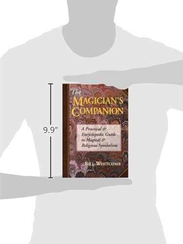 The Magician's Companion: A Practical and Encyclopedic Guide to Magical and Religious Symbolism (Llewellyn's High Magick Series),Used