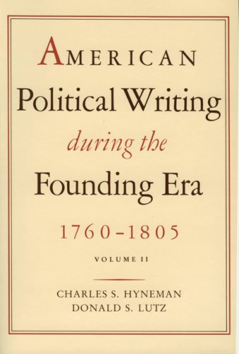 American Political Writing During the Founding Era, 17601805, Vol. 2,Used