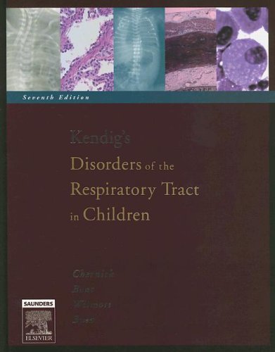 Kendig'S Disorders Of The Respiratory Tract In Children,New