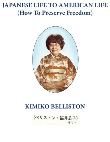 Japanese Life To American Life: (How To Preserve Freedom),Used