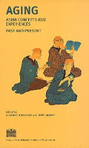 Aging (Beitrage Zur Kultur Und Geistesgeschichte Asiens),Used
