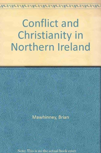 Conflict and Christianity in Northern Ireland,Used