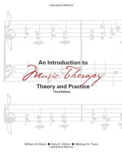 An Introduction to Music Therapy: Theory and Practice, 3rd Edition,Used