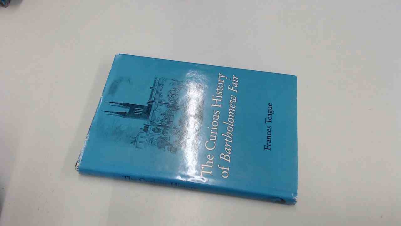 The Curious History of Bartholomew Fair,Used
