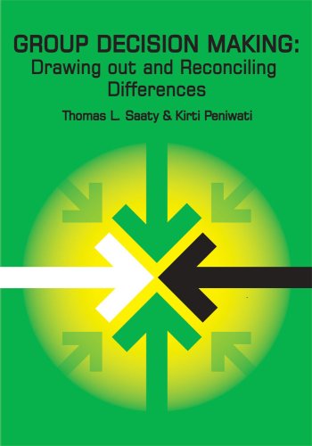 Group Decision Making: Drawing Out and Reconciling Differences,Used