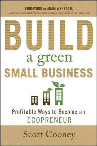 Build a Green Small Business: Profitable Ways to Become an Ecopreneur,Used