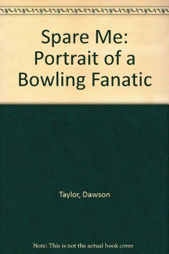 Spare Me: Portrait of a Bowling Fanatic,Used