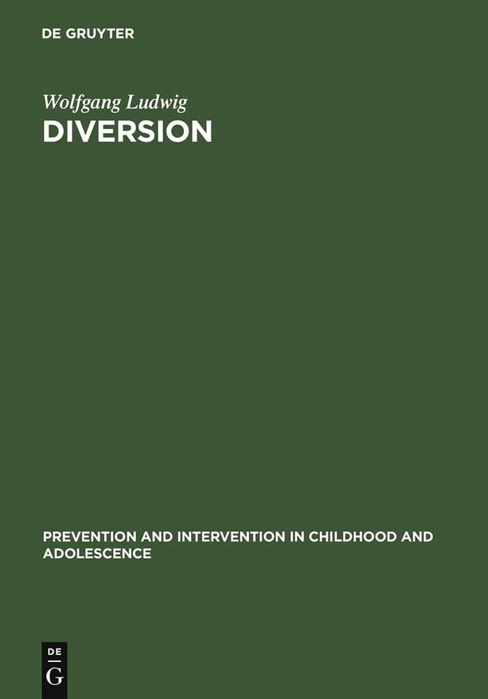 Diversion: Strafe Im Neuen Gewand (Prvention Und Intervention Im Kindes Und Jugendalter, 4) (German Edition)