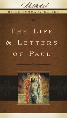 The Life & Letters Of Paul (Volume 1) (Illustrated Bible Summary Series),Used