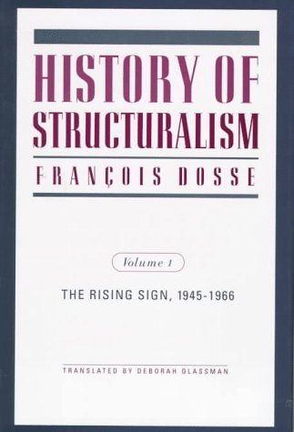 History Of Structuralism: Volume 1: The Rising Sign, 19451966 (Contradictions Of Modernity),Used