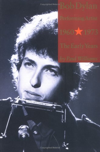 Bob Dylan Performing Artist 19601973: The Early Years,Used