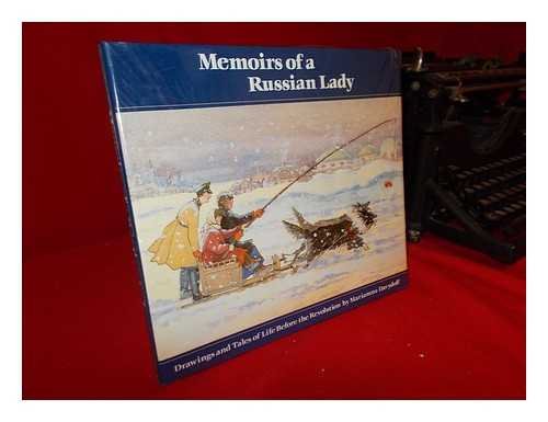 Memoirs Of A Russian Lady: Drawings And Tales Of Life Before The Revolution,Used