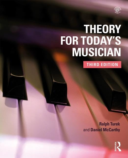 Theory for Today's Musician Textbook,New