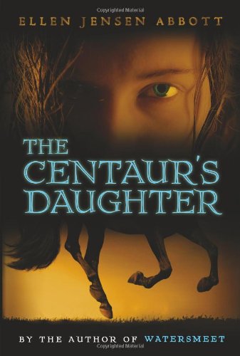 The Centaur'S Daughter (Watersmeet),New
