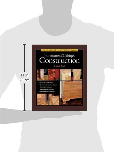 The Complete Illustrated Guide to Furniture & Cabinet Construction,Used
