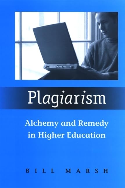 Plagiarism: Alchemy and Remedy in Higher Education,Used