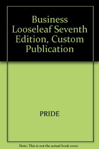 Business Looseleaf Seventh Edition, Custom Publication,Used