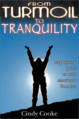 From Turmoil to Tranquility: A StepByStep Guide to Total Emotional Freedom,Used
