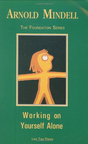 Working on Yourself Alone: Inner Dreambody Work (Foundation series),Used