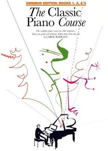 The Classic Piano Course: Omnibus Edition,New