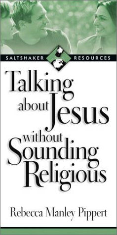 Talking About Jesus Without Sounding Religious,Used