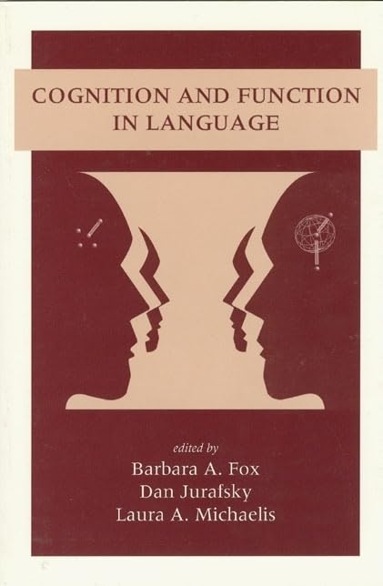 Cognition and Function in Language,New