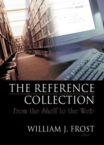 The Reference Collection: From the Shelf to the Web,Used
