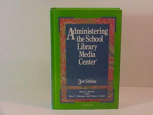 Administering the School Library Media Center,Used
