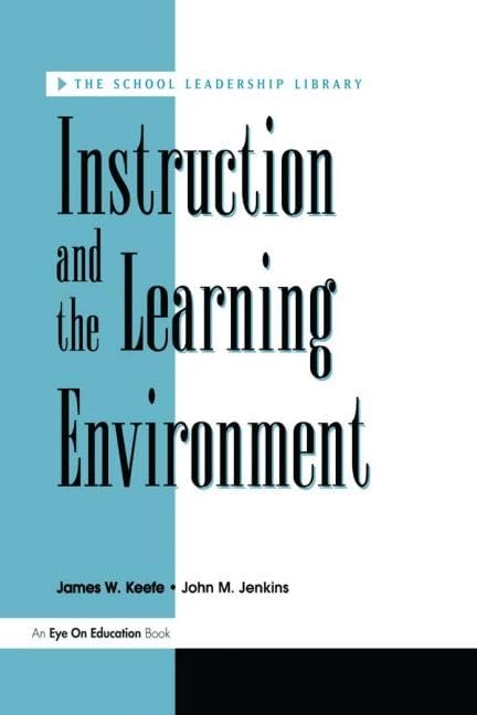 Instruction and the Learning Environment (The School Leadership Library),Used
