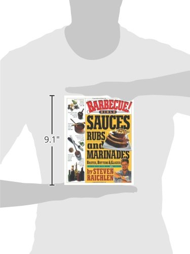 Barbecue! Bible Sauces, Rubs, and Marinades, Bastes, Butters, and Glazes (Steven Raichlen Barbecue Bible Cookbooks),New