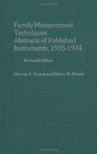 Family measurement techniques: Abstracts of published instruments, 19351974,Used