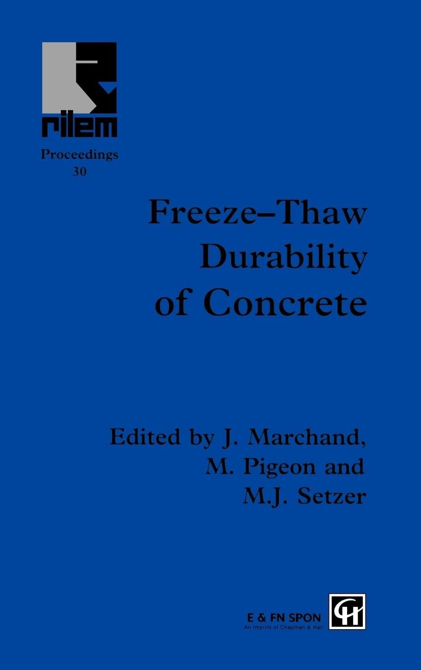 FreezeThaw Durability of Concrete (Rilem Proceedings, Vol 30),New