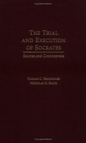 The Trial and Execution of Socrates: Sources and Controversies,Used