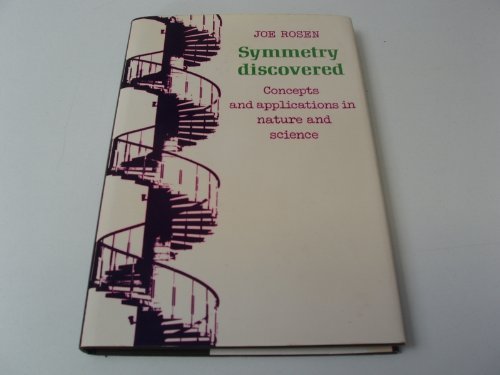 Symmetry Discovered : Concepts and Applications in Nature and Science,Used