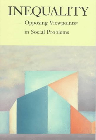 Inequality: Opposing Viewpoints in Social Problems,Used