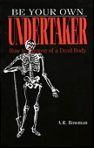 Be Your Own Undertaker,Used