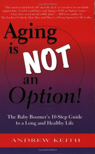 Aging is NOT an Option!,Used