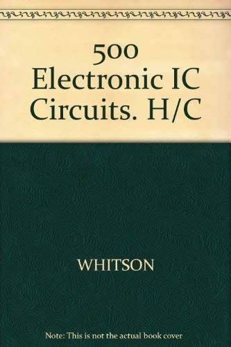 500 Electronic Ic Circuits With Practical Applications,Used