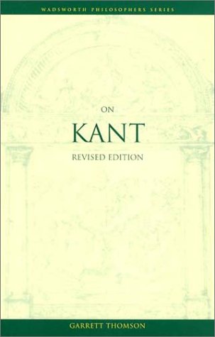 On Kant, Revised Edition (Wadsworth Philosophers Series),Used