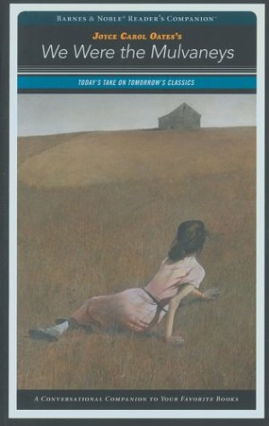 We Were the Mulvaneys (Barnes and Noble Reader's Companion) (Barnes & Noble Reader's Companion),Used