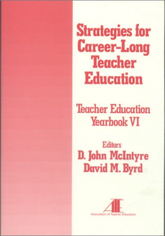 Strategies for CareerLong Teacher Education: Yearbook VI,Used