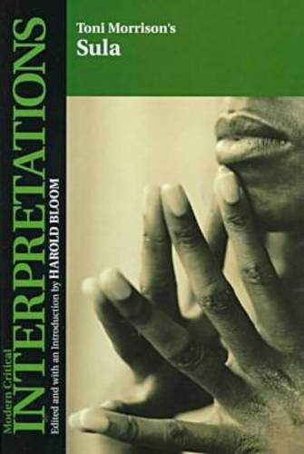 Toni Morrison's Sula (Bloom's Modern Critical Interpretations),New