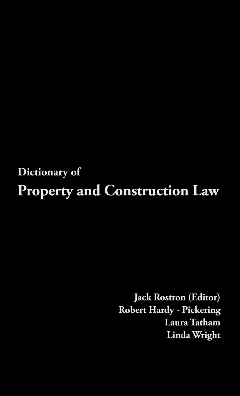Dictionary of Property and Construction Law,New