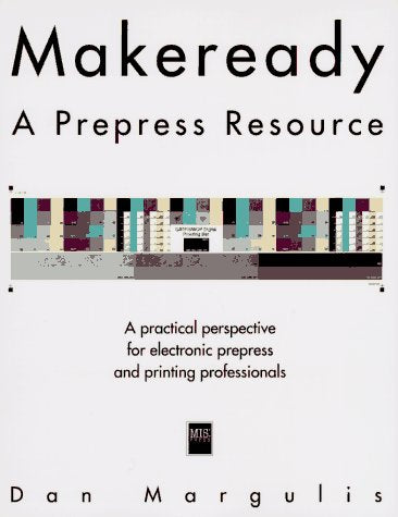 Makeready: A Prepress Resource,Used