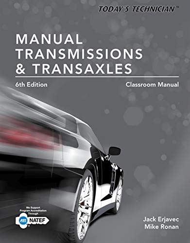 Today's Technician: Manual Transmissions and Transaxles Classroom Manual and Shop Manual, Spiral bound Version,Used