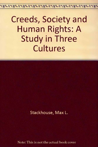 Creeds, Society and Human Rights: A Study in Three Cultures,Used