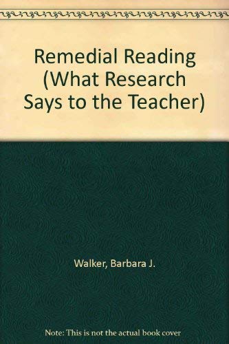 Remedial Reading (WHAT RESEARCH SAYS TO THE TEACHER),Used