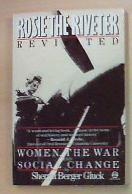 Rosie The Riveter Revisited: Women, The War And Social Change
