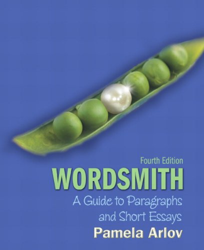 Wordsmith: A Guide to Paragraphs and Short Essays (4th Edition),Used